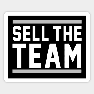 Sell The Team Magnet